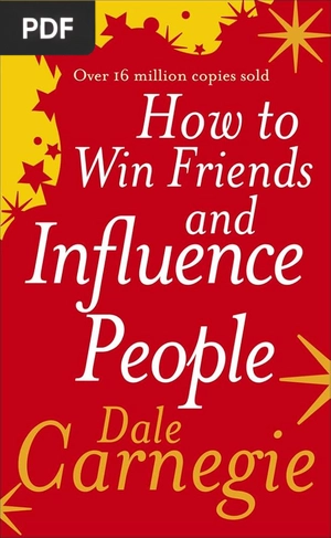 How to win Friends and Influence People