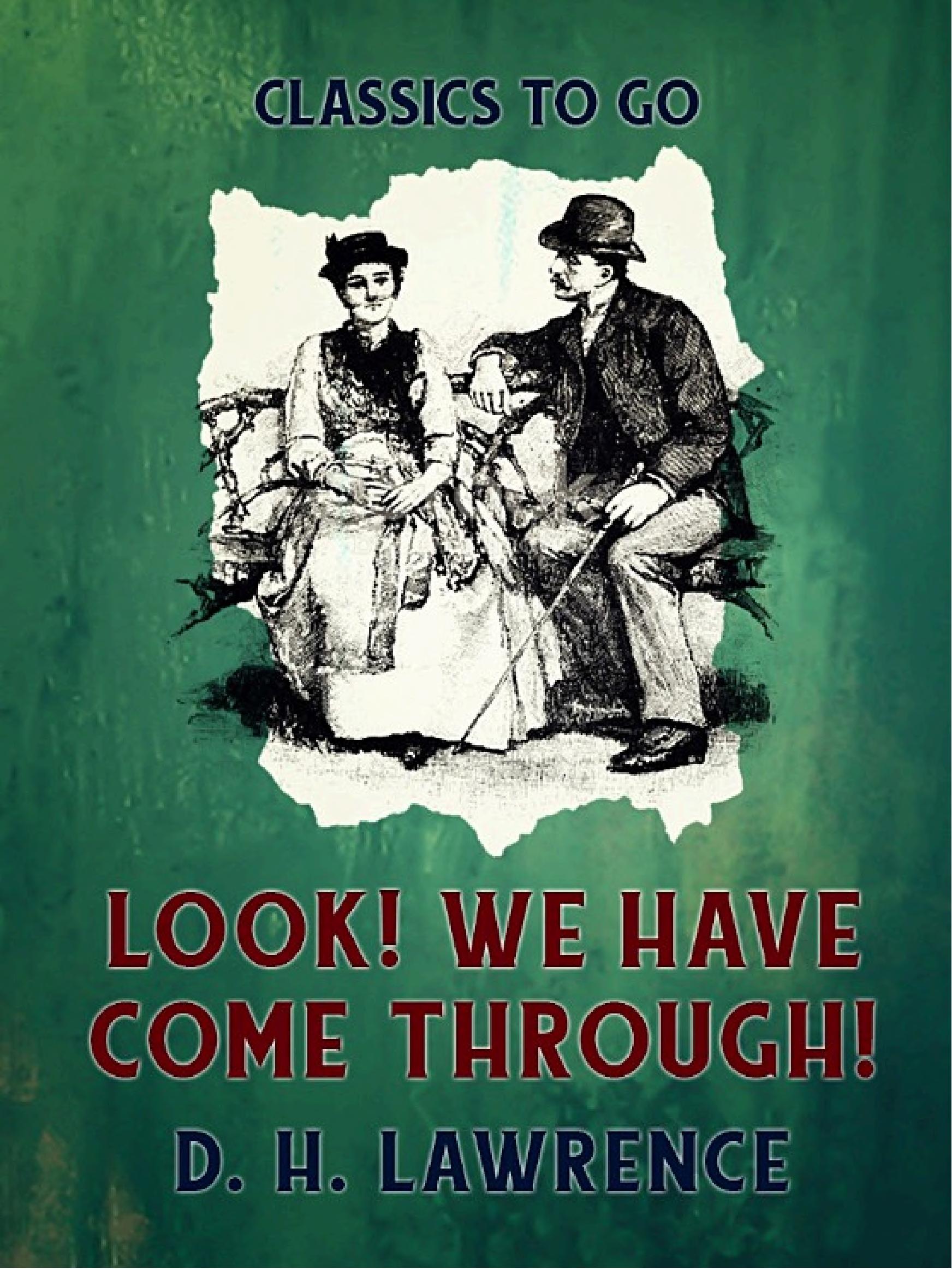 Cover of Look! We Have Come Through!