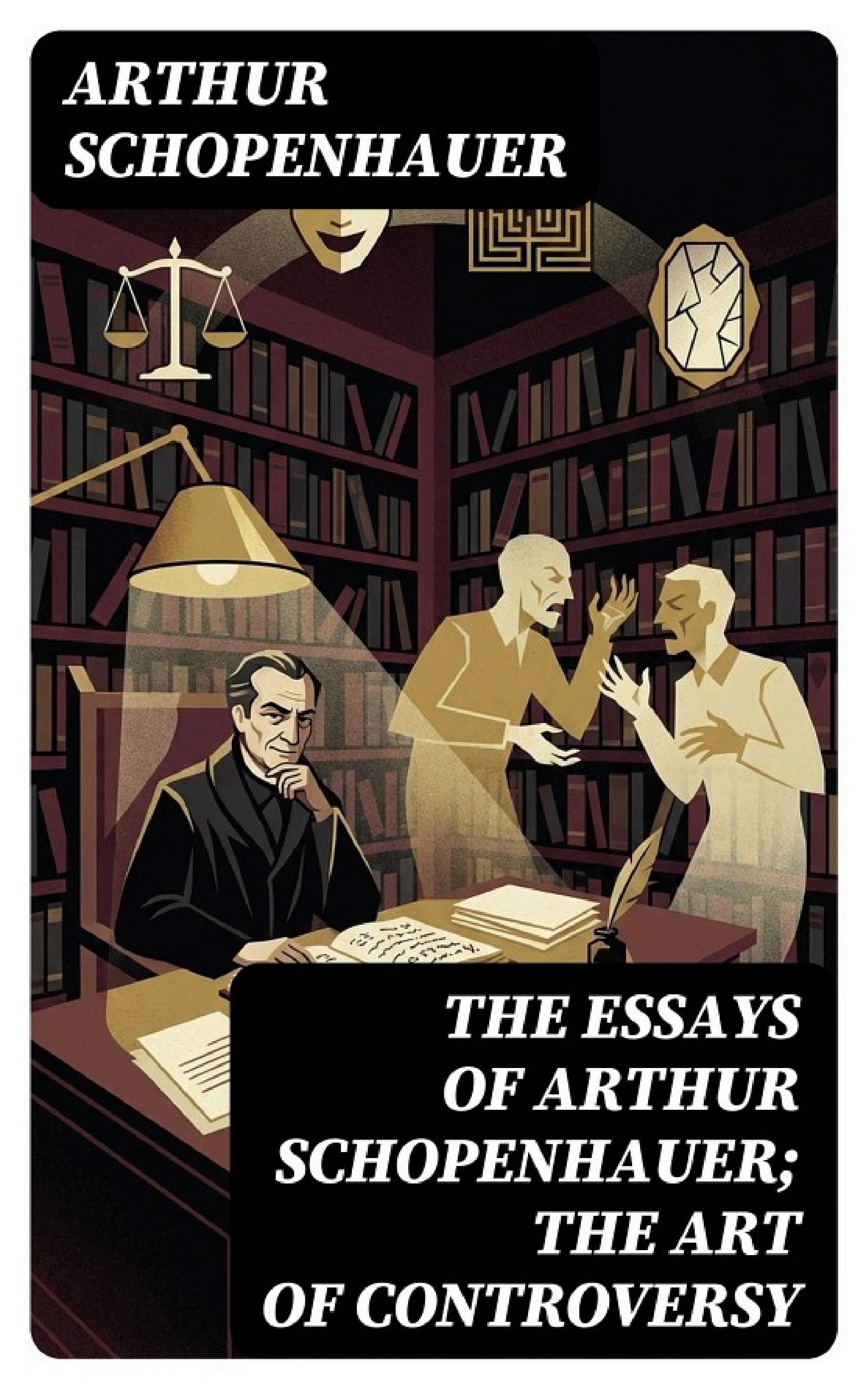 Cover of The Essays of Arthur Schopenhauer the Art of Literature