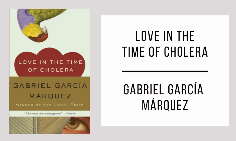 Love in the Time of Cholera by Gabriel Garcia Marquez