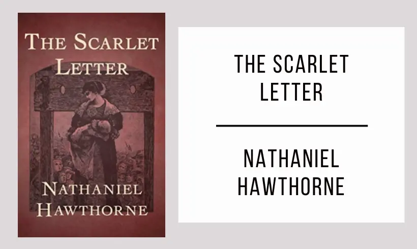 The Scarlet Letter by Nathaniel Hawthorne