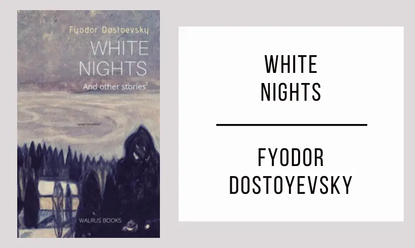 White Nights by Fyodor Dostoevsky