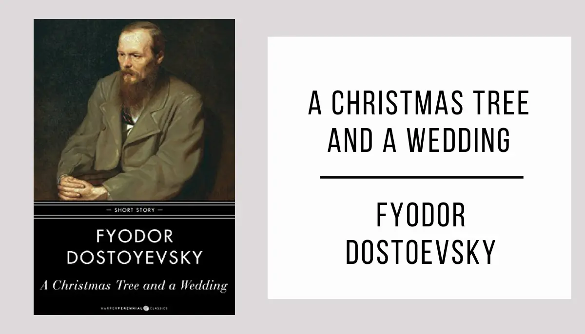 A Christmas Tree and a Wedding by Fyodor Dostoevsky