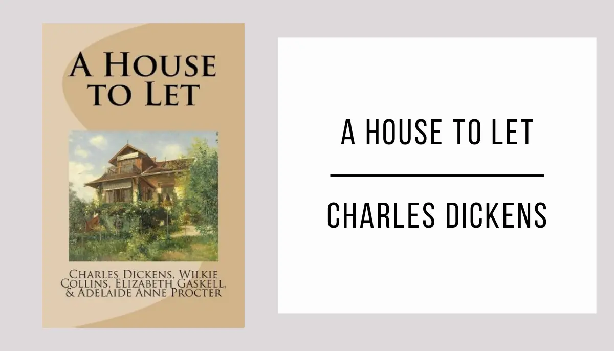 A House to Let by Charles Dickens