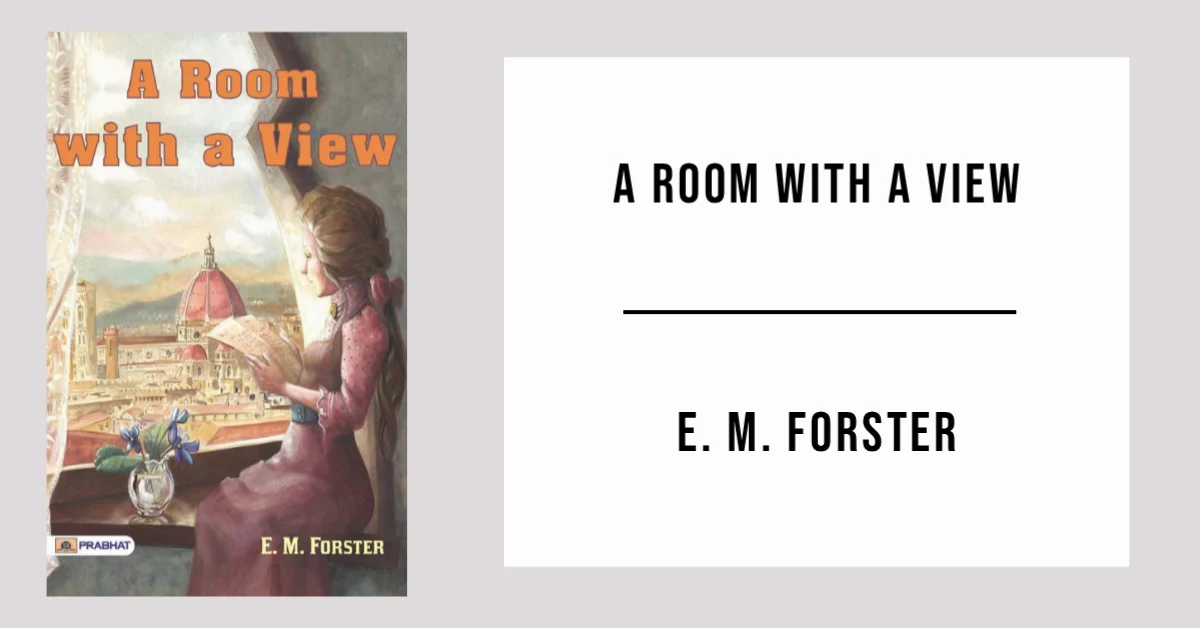 A Room With A View by E. M. Forster - Free PDF