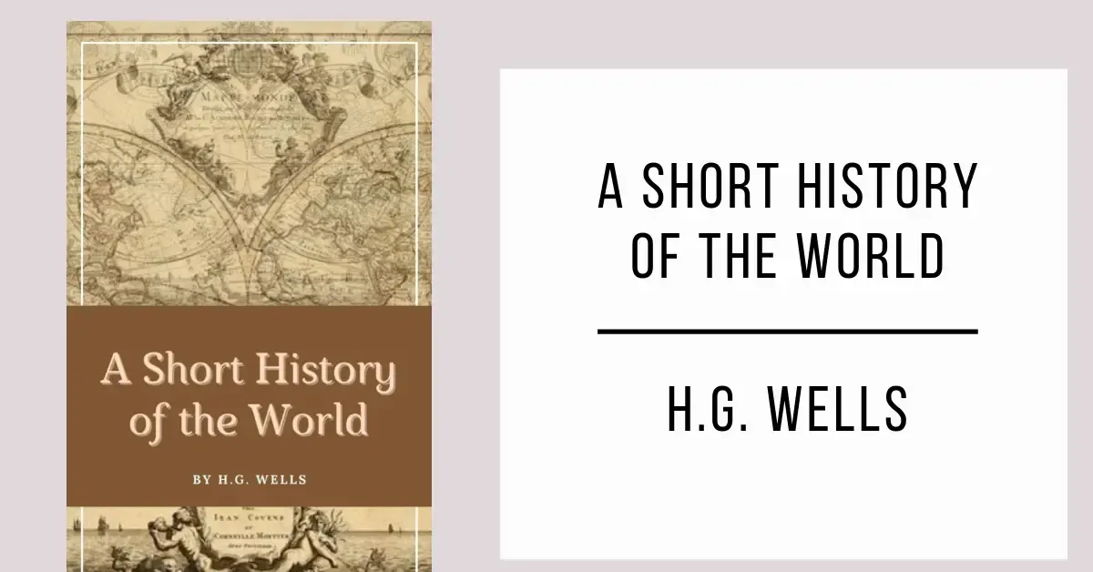 A Short History of the World by H. G. Wells
