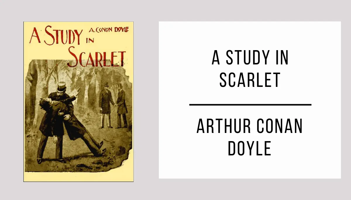 A Study In Scarlet by Arthur Conan Doyle