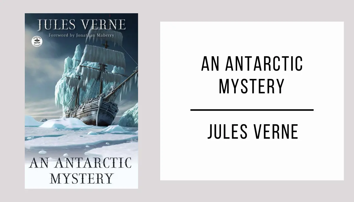 An Antarctic Mystery by Jules Verne