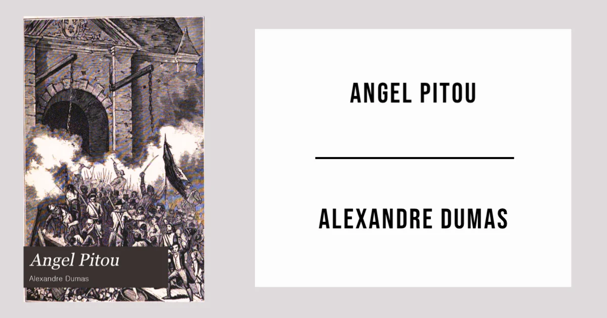 Angel Pitou by Alexandre Dumas - Free PDF