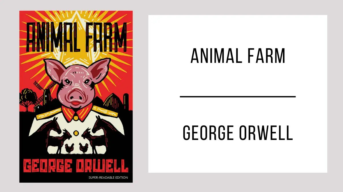 Animal Farm by George Orwell