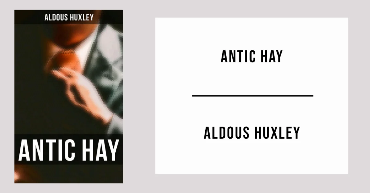 Antic Hay by Aldous Huxley - Free PDF