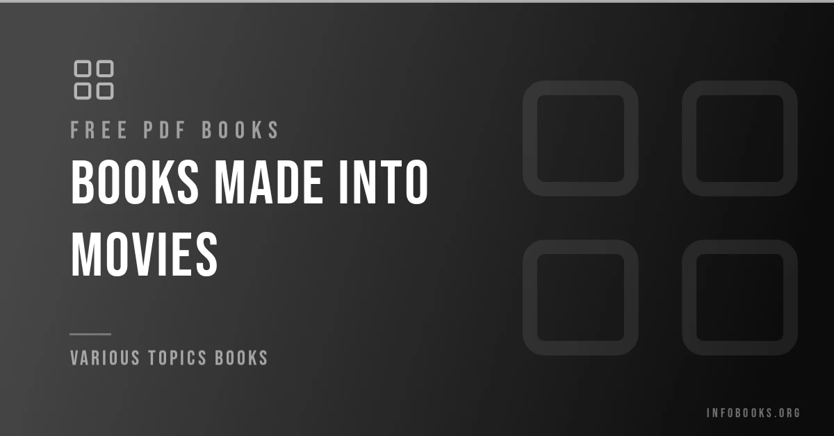 41 classic books made into movies in PDF format.