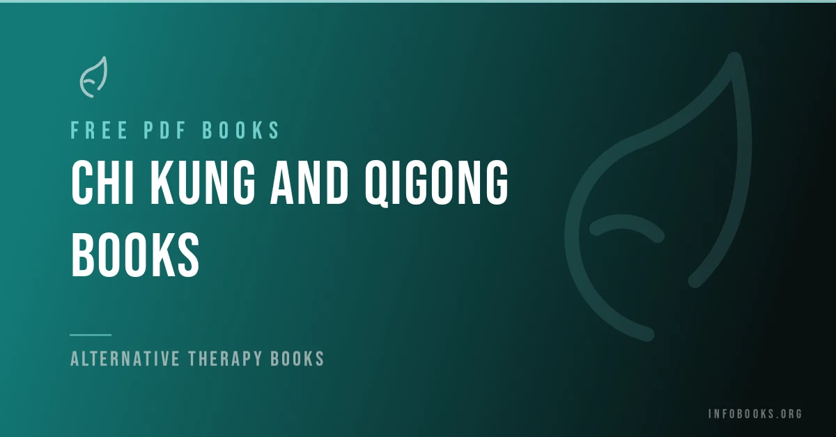 Free Chi Kung and Qigong books in PDF format.