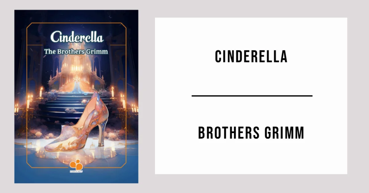 Cinderella by Brothers Grimm - Free PDF
