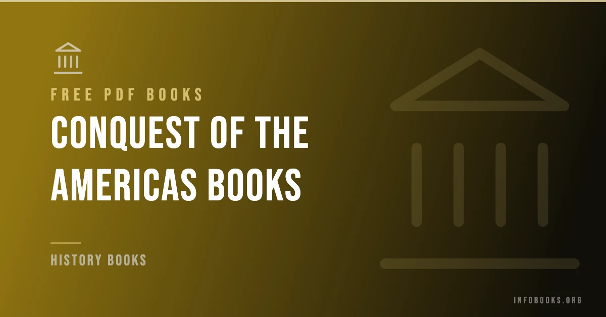 Conquest of the Americas Books