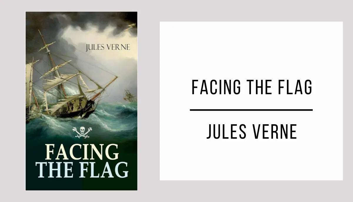 Facing the Flag by Jules Verne
