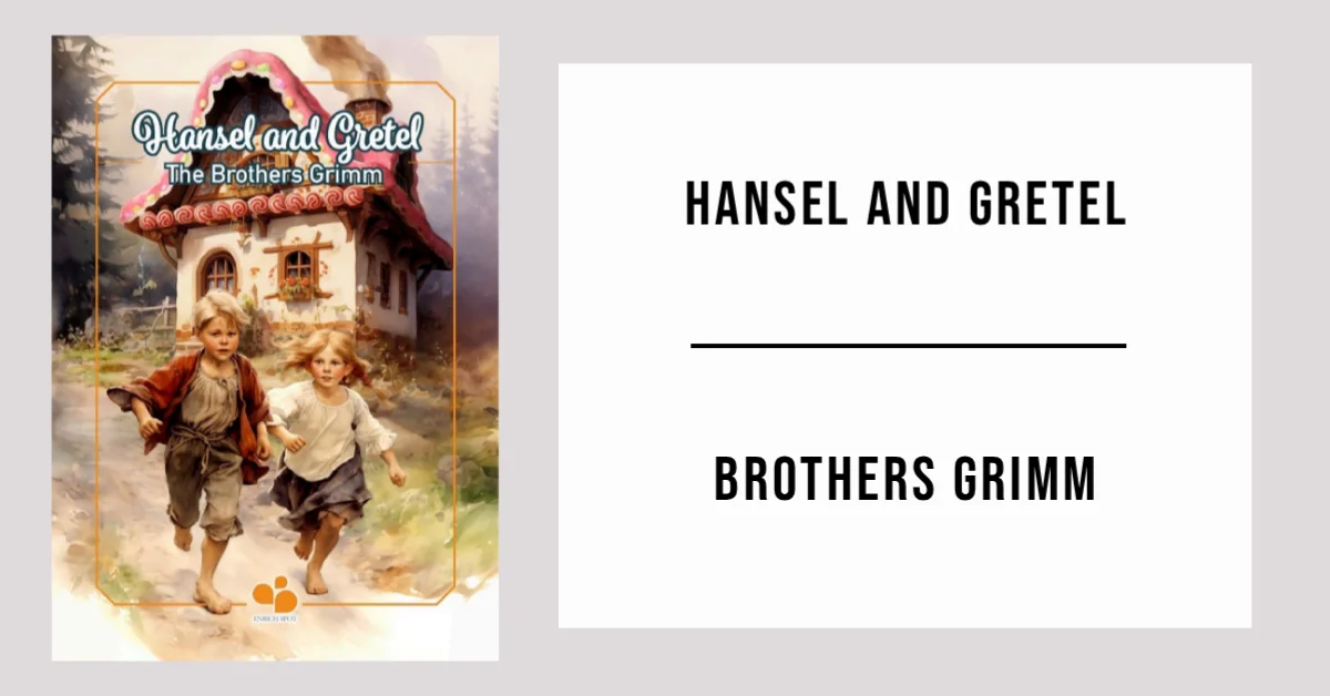 Hansel and Gretel by Brothers Grimm - Free PDF
