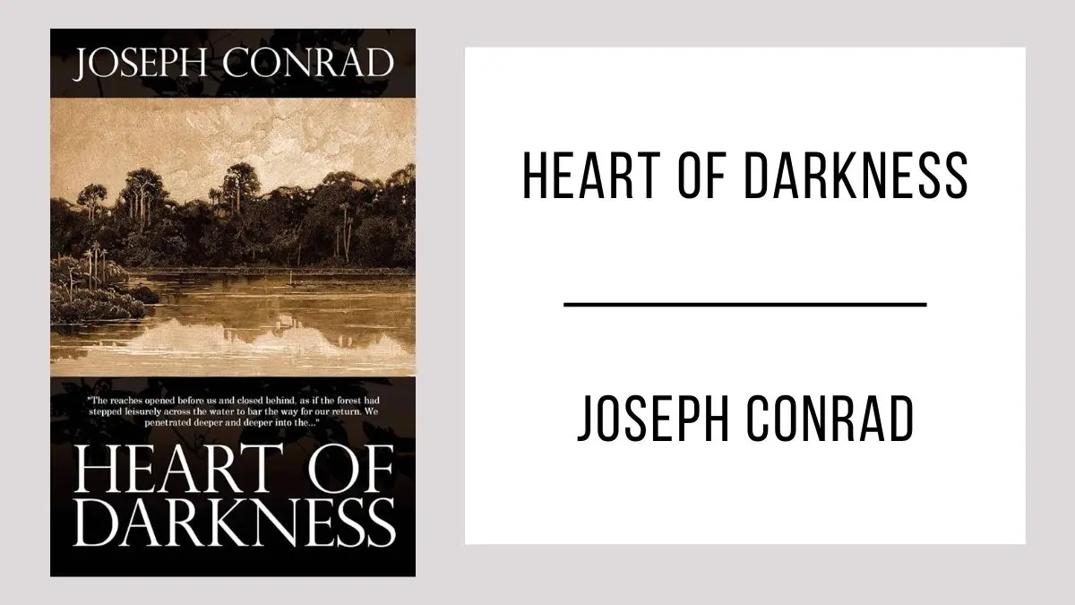 Heart of Darkness by Joseph Conrad