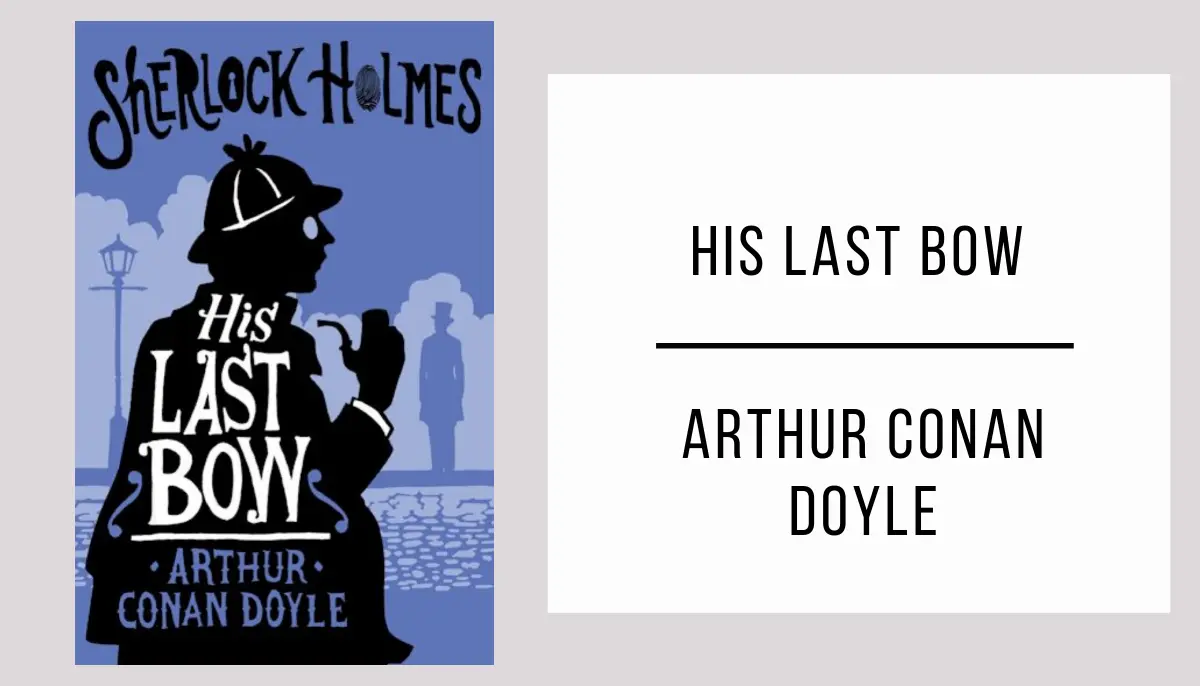His Last Bow by Arthur Conan Doyle