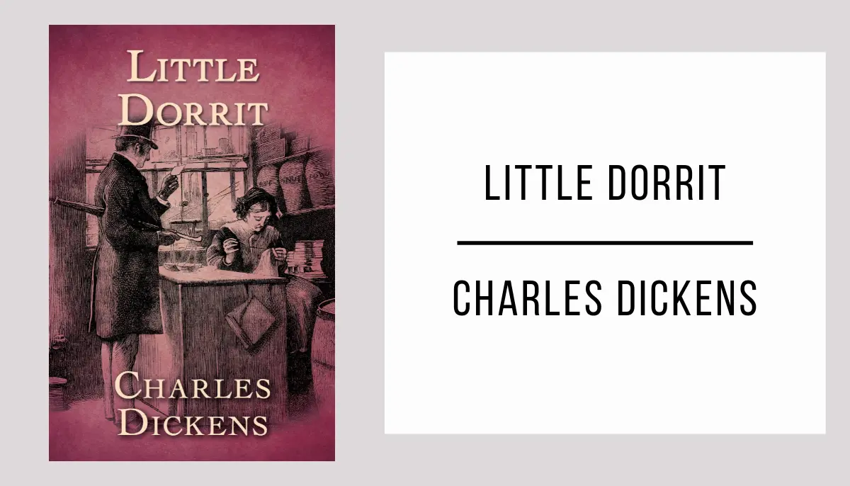 Little Dorrit by Charles Dickens