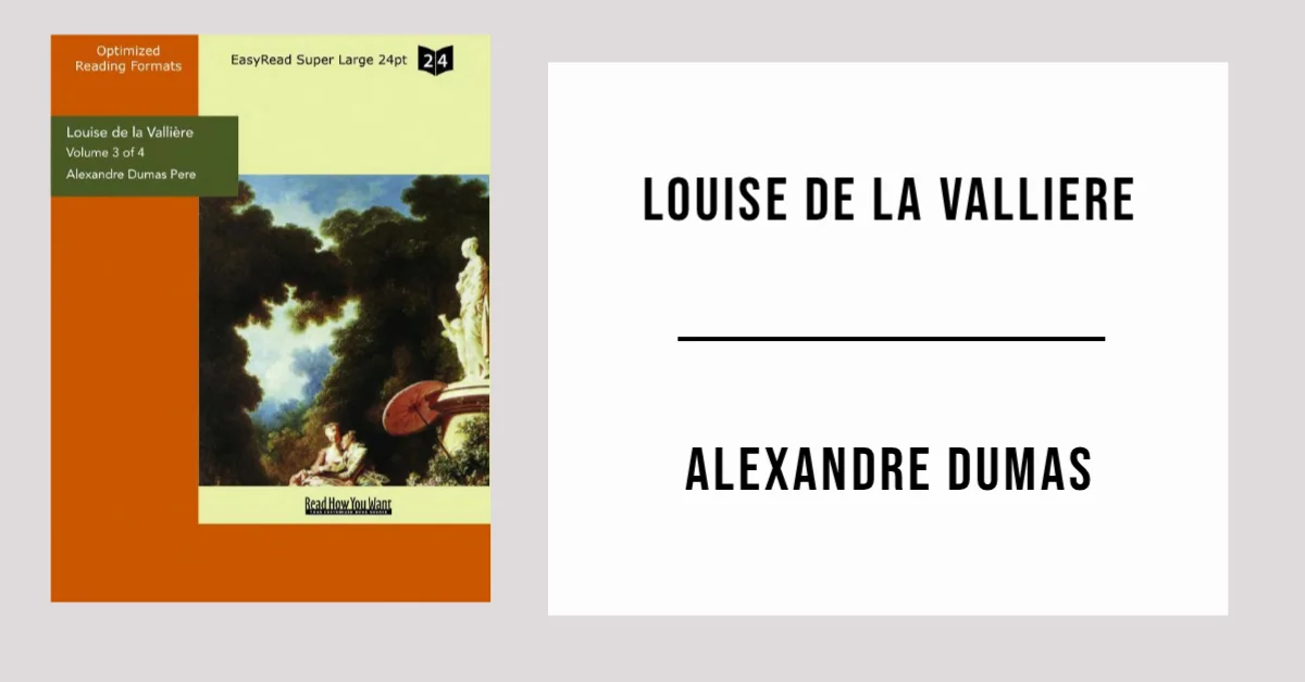 Louise De La Valliere by Alexandre Dumas - Free PDF