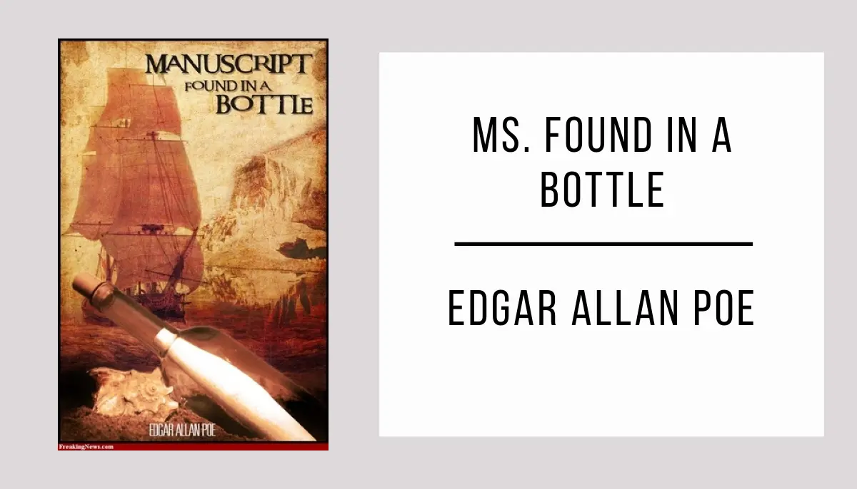 MS. Found in a Bottle by Edgar Allan Poe