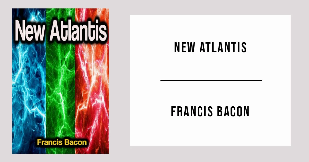 New Atlantis by Francis Bacon - Free PDF
