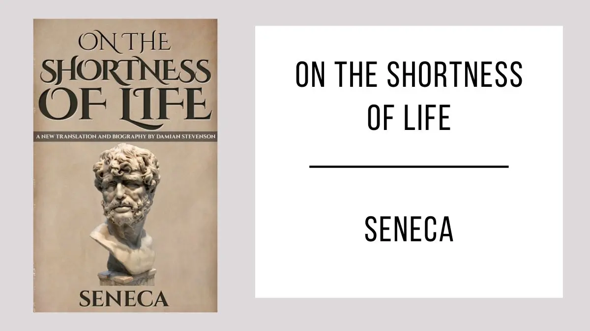 On the Shortness of Life by Seneca