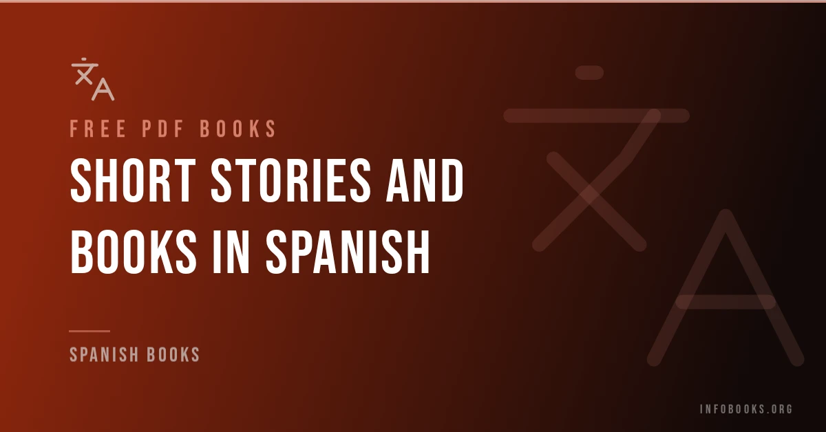 Free short stories and books in Spanish in PDF format.