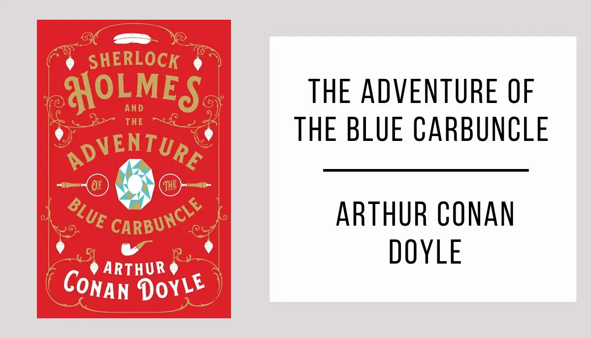 The Adventure of the Blue Carbuncle by Arthur Conan Doyle