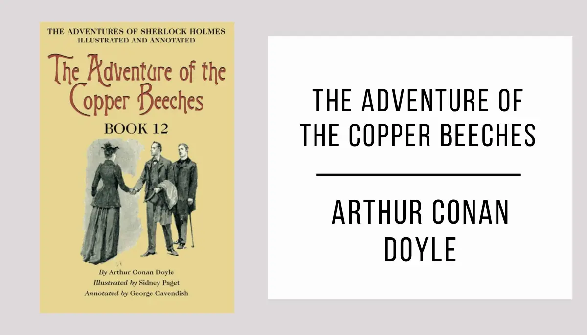 The Adventure of the Copper Beeches by Arthur Conan Doyle