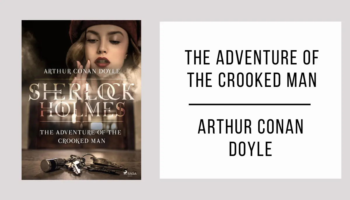 The Adventure of the Crooked Man by Arthur Conan Doyle