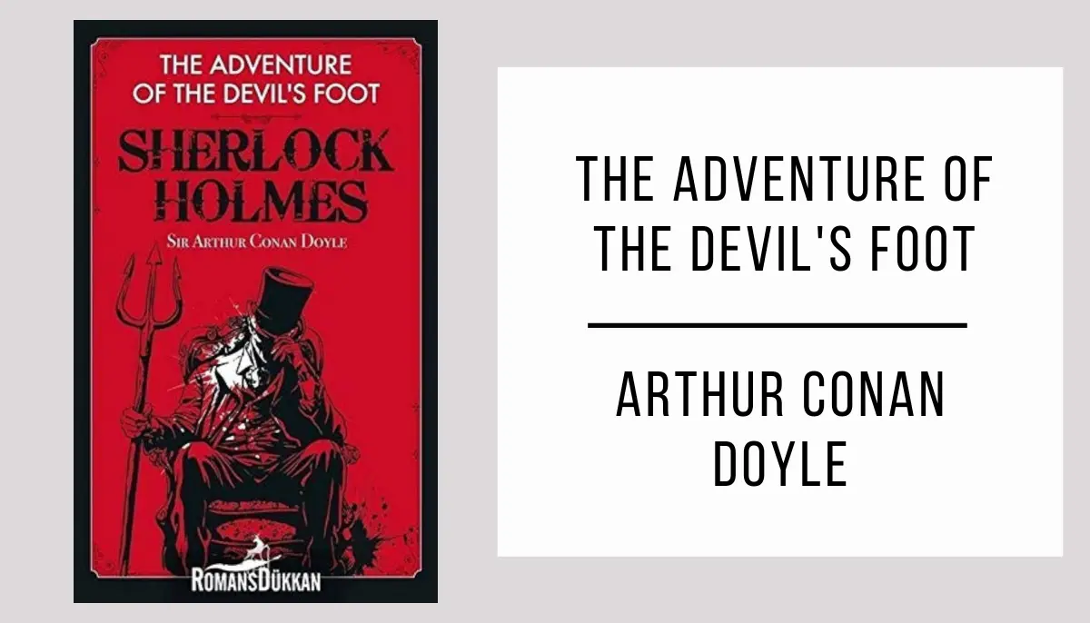 The Adventure of the Devil's Foot by Arthur Conan Doyle