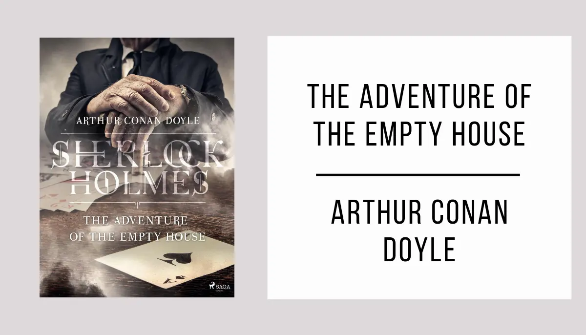 The Adventure of the Empty House by Arthur Conan Doyle
