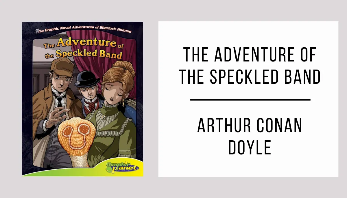 The Adventure of the Speckled Band by Arthur Conan Doyle