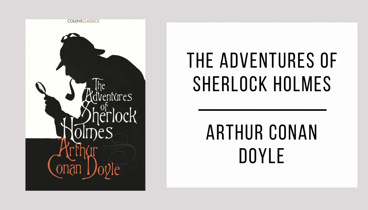The Adventures of Sherlock Holmes by Arthur Conan Doyle