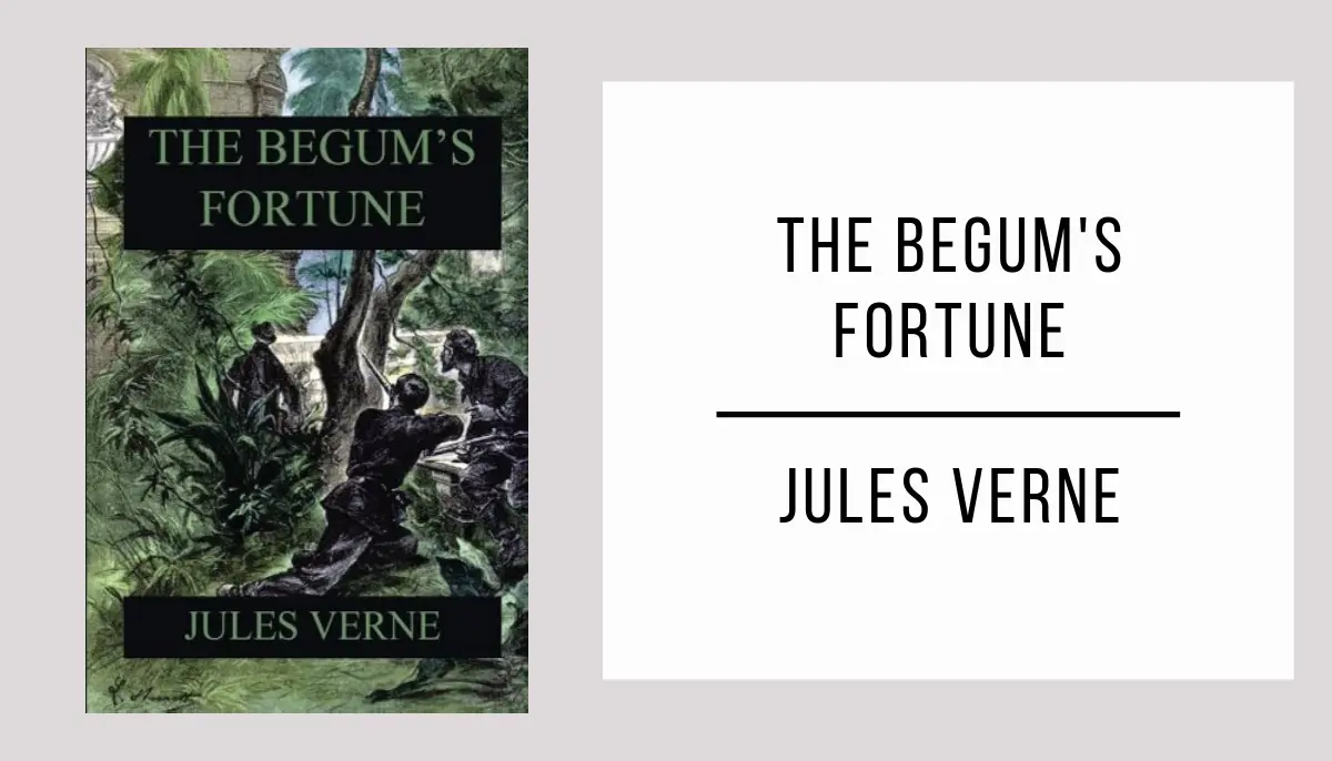 The Begum's Fortune by Jules Verne