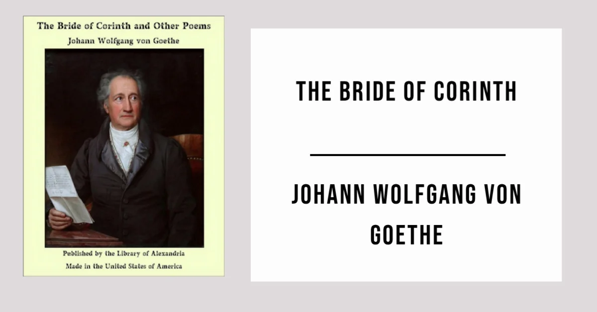 The Bride of Corinth and Other Poems by Johann Wolfgang von Goethe - Free PDF