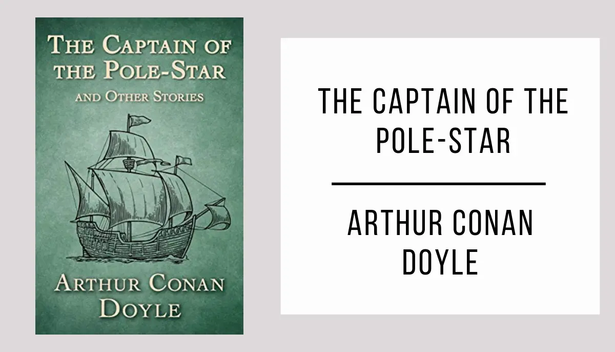 The Captain of the Pole-Star by Arthur Conan Doyle