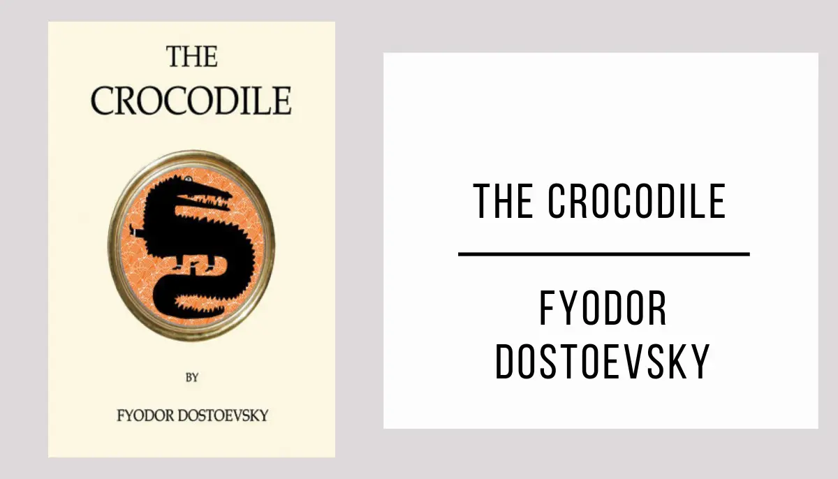 The Crocodile by Fyodor Dostoevsky