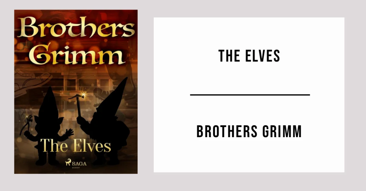 The Elves by Brothers Grimm - Free PDF