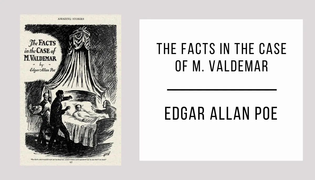 The Facts in the Case of M. Valdemar by Edgar Allan Poe