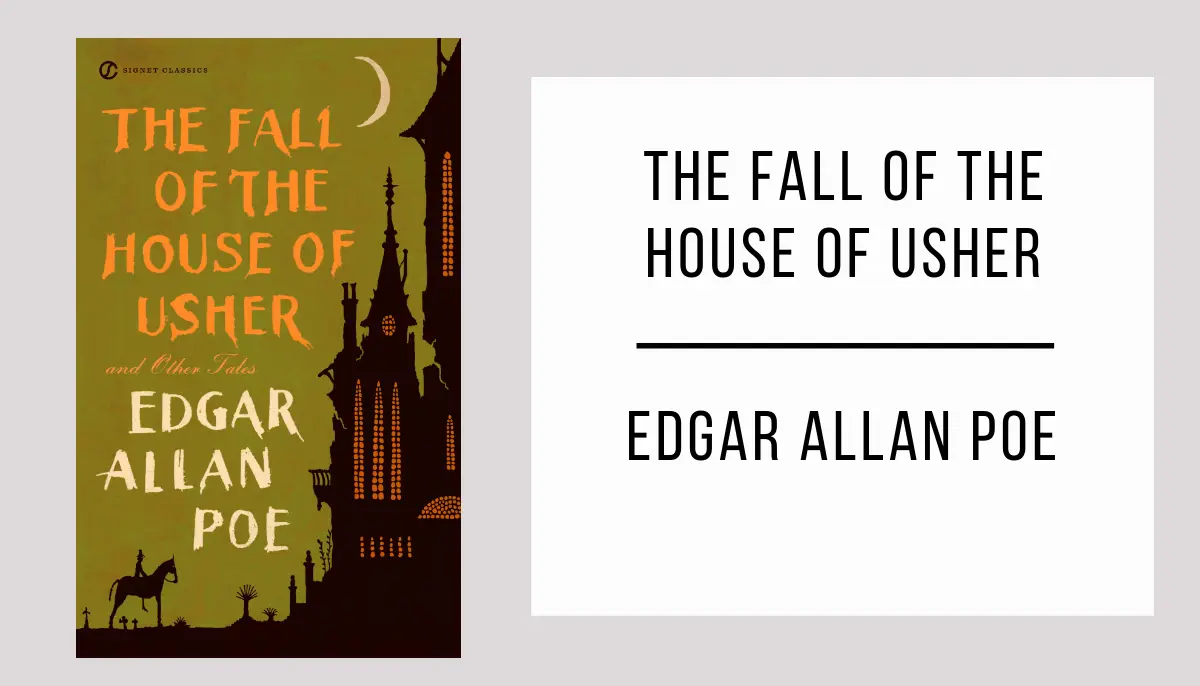 The Fall of the House of Usher by Edgar Allan Poe