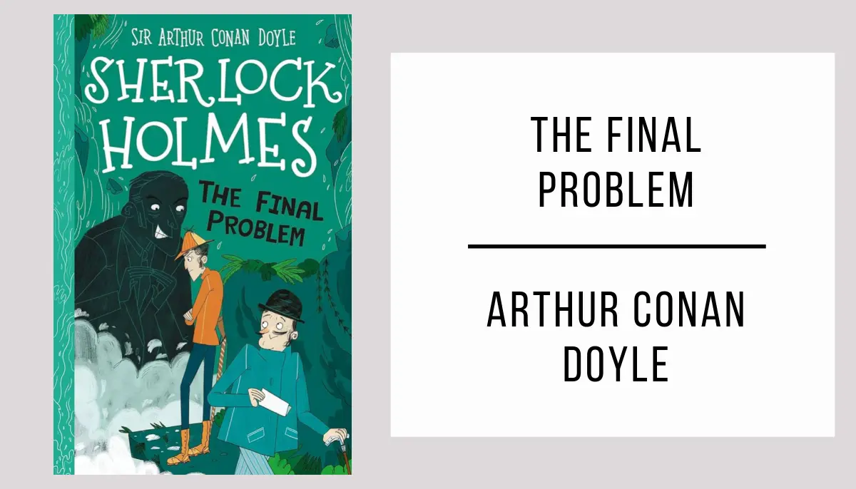 The Final Problem by Arthur Conan Doyle