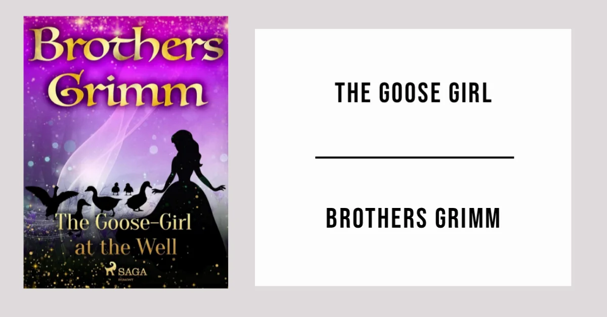 The Goose Girl by Brothers Grimm - Free PDF