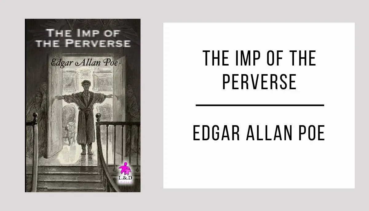 The Imp of the Perverse by Edgar Allan Poe