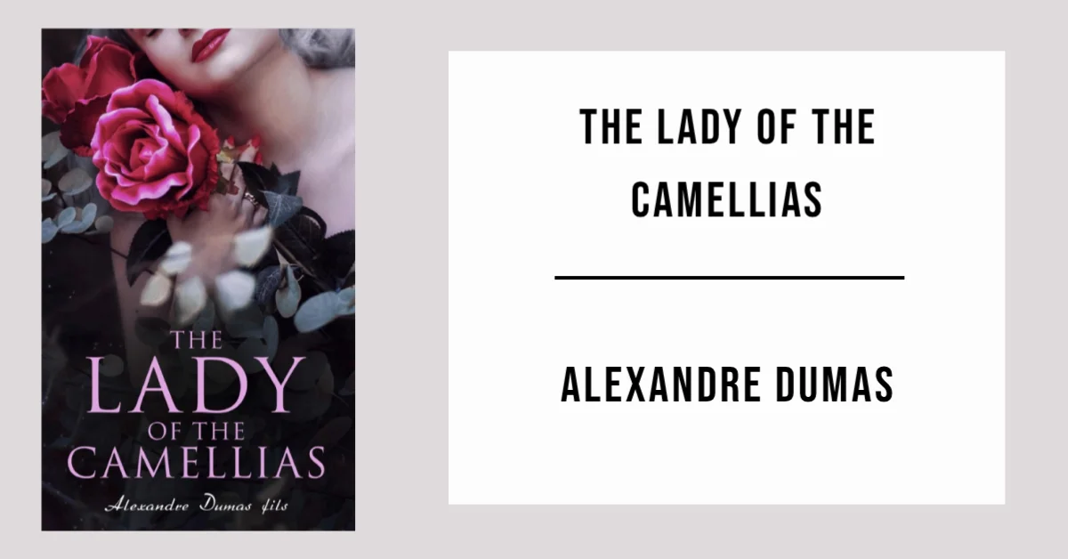 The Lady of the Camellias by Alexandre Dumas - Free PDF