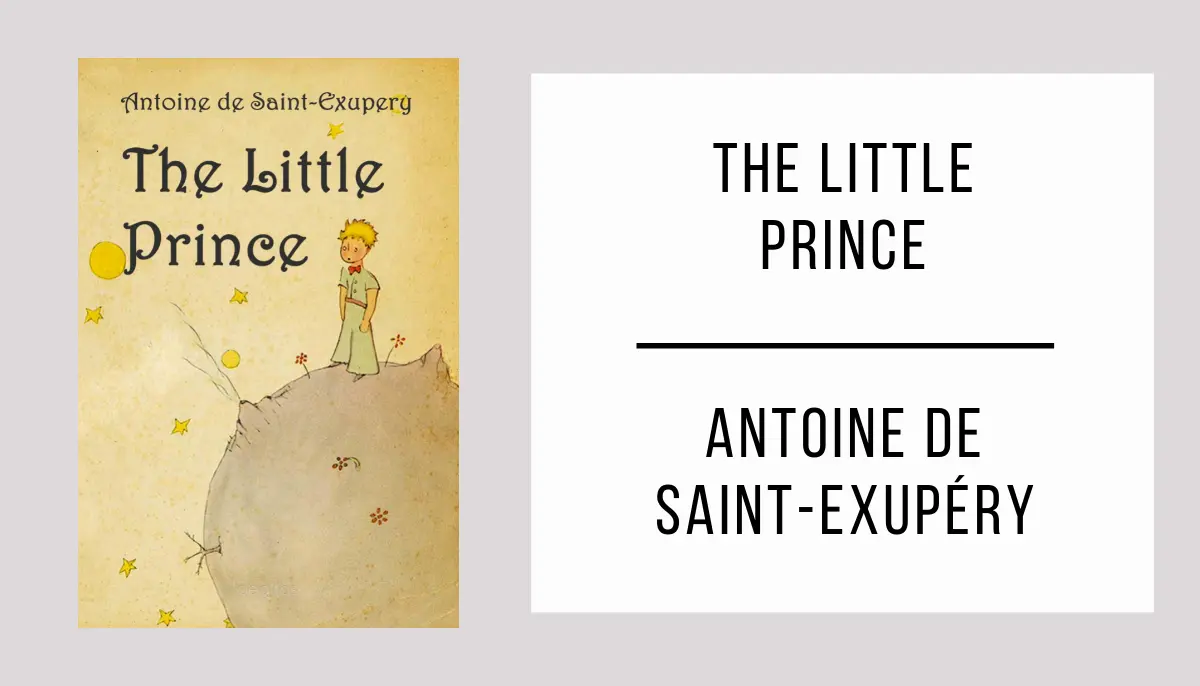 The Little Prince by Antoine de Saint-Exupéry