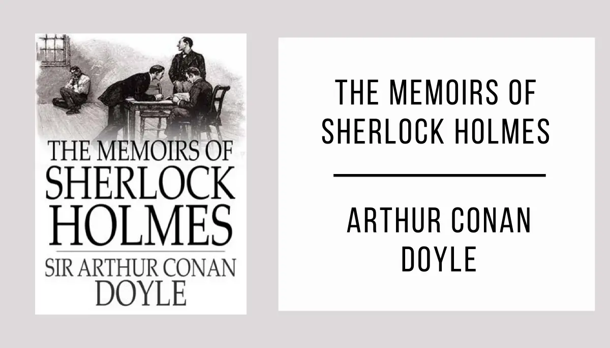 The Memoirs of Sherlock Holmes by Arthur Conan Doyle