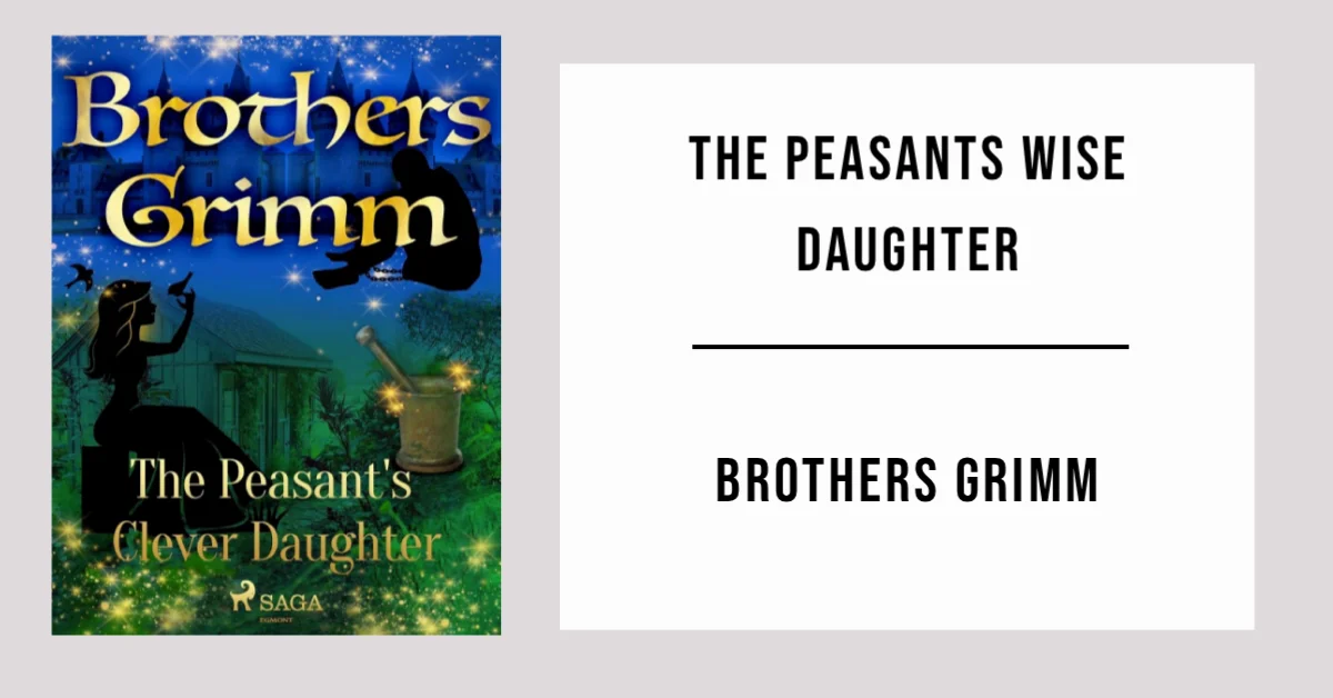 The Peasants Wise Daughter by Brothers Grimm - Free PDF
